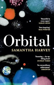 Orbital by Samantah Harvey book cover.